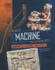 Cover of: Ancient Machine Technology From Wheels To Forges