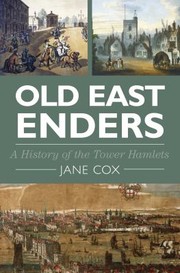 Cover of: Old East Enders A History Of The Tower Hamlets by 