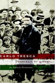 Cover of: Carlo Tresca: Portrait of a Rebel (Italian & Italian American Studies)