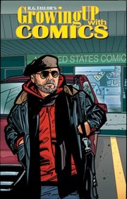 Growing Up With Comics by R. G. Taylor