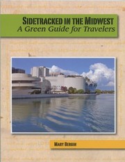 Cover of: Sidetracked In The Midwest A Green Guide For Travelers