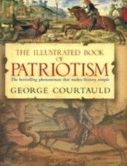 Cover of: The Illustrated Book Of Patriotism