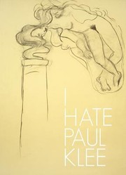 Cover of: I Hate Paul Klee Papierarbeiten Und Knstlerbcher Aus Der Sammlung Speck I Hate Paul Klee Works On Paper And Artists Books From The Speck Collection