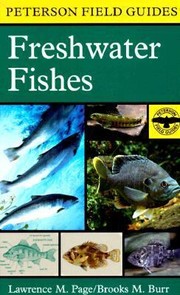 A Field Guide To Freshwater Fishes North America North Of Mexico by Lawrence M. Page