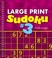 Cover of: Large Print Sudoku 3