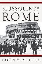 Cover of: Mussolini's Rome: Rebuilding the Eternal City (Italian & Italian American Studies)
