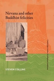 Cover of: Nirvana And Other Buddhist Felicities Utopias Of The Pali Imaginaire by 