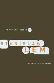 Cover of: The Art And Science Of Stanislaw Lem