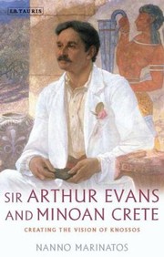 Cover of: Sir Arthur Evans and Minoan Crete
            
                Library of Classical Studies