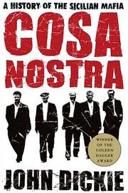 Cover of: Cosa Nostra: A History of the Sicilian Mafia