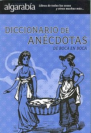 Diccionario De Ancdotas De Boca En Boca by Maria Del Pilar Montes De Oca