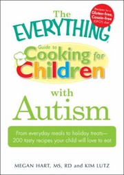 Cover of: The Everything Guide To Cooking For Children With Autism