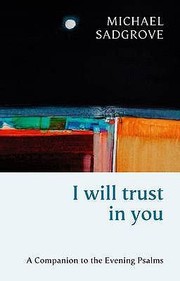 Cover of: I Will Trust In You A Companion To The Evening Psalms