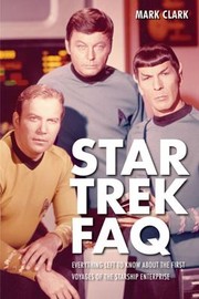 Cover of: Star Trek Faq Everything Left To Know About The First Voyages Of The Starship Enterprise by 