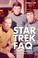 Cover of: Star Trek Faq Everything Left To Know About The First Voyages Of The Starship Enterprise