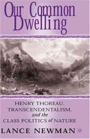 Cover of: Our common dwelling: Henry Thoreau, transcendentalism, and the class politics of nature