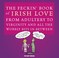 Cover of: The Feckin Book Of Irish Love From Adultery To Virginity And All The Wobbly Bits In Between