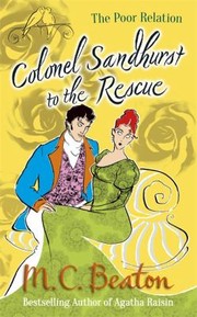 Colonel Sandhurst To The Rescue by M. C. Beaton