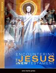 Cover of: Encountering Jesus In The New Testament by 