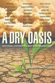 Cover of: A Dry Oasis Institutional Adaptation To Climate On The Canadian Plains