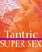 Cover of: Tantric Super Sex Intensify Your Love Life Week By Week