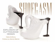 Cover of: Shoegasm An Explosion Of Cutting Edge Design