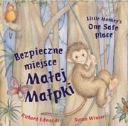 Cover of: Bezpieczne Miejsce Maej Mapki Little Monkeys One Safe Place