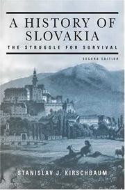 Cover of: A history of Slovakia by Stanislav J. Kirschbaum