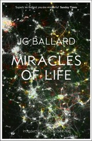 Cover of: Miracles Of Life Shanghai To Shepperton An Autobiography