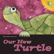 Cover of: Lets Take Care Of Our New Turtle by Alejandro Algarra