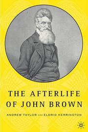 Cover of: The afterlife of John Brown by edited by Andrew Taylor and Eldrid Herrington.