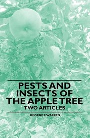 Cover of: Pests and Insects of the Apple Tree  Two Articles
