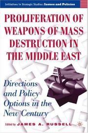Cover of: Proliferation of weapons of mass destruction in the Middle East: directions and policy options in the new century