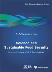 Cover of: Science And Sustainable Food Security Selected Papers Of M S Swaminathan