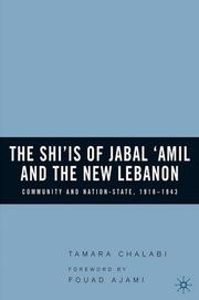 Cover of: The Shiʻis of Jabal ʻAmil and the new Lebanon: community and nation-sate, 1918-1943
