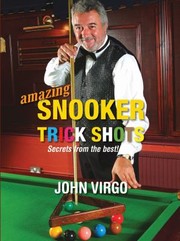 Cover of: Amazing Snooker Trick Shots Secrets From The Best