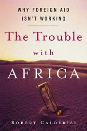 Cover of: The trouble with Africa: why foreign aid isn't working
