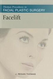 Cover of: Facelift Thomas Procedures In Facial Plastic Surgery