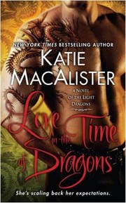 Cover of: Love In The Time Of Dragons A Novel Of The Light Dragons
