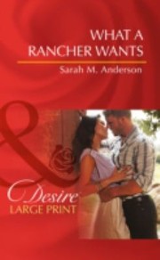 Cover of: What A Rancher Wants