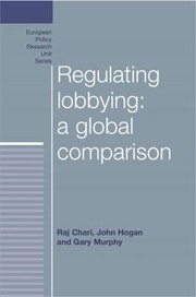 Cover of: Regulating Lobbying A Global Comparison