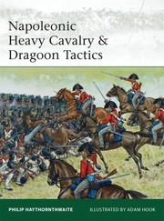 Cover of: Napoleonic Heavy Cavalry Dragoon Tactics