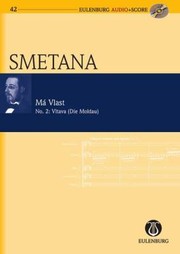 Ma Vlast No 2 Vltava Die Moldau by Bedřich Smetana