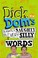 Cover of: Dick And Doms Slightly Naughty But Very Silly Words