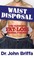 Cover of: Waist Disposal The Ultimate Fat Loss Manual For Men