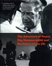 Cover of: The Adventure of Peace: Dag Hammarskjold and the Future of the United Nations