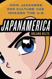 Cover of: Japanamerica | Roland Kelts