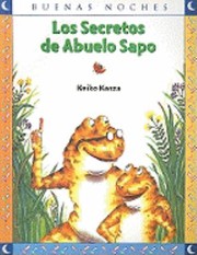 Cover of: Los Secretos De Abuelo Sapo