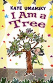 Cover of: I Am A Tree Kaye Umansky Illustrated Bykate Sheppard by 