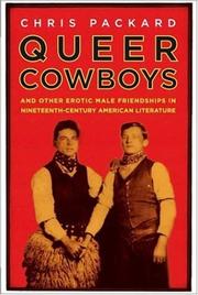 Cover of: Queer Cowboys: And Other Erotic Male Friendships in Nineteenth-Century American Literature